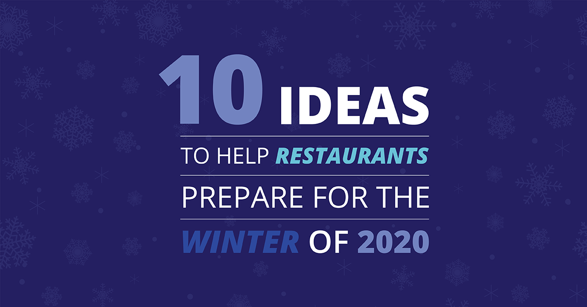 How to Prepare Your Restaurant for the Winter of 2020