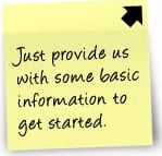 Just provide us with some basic information to get started.