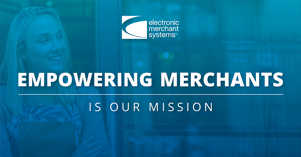 About Electronic Merchant Systems | Our Mission and 5 Core Values