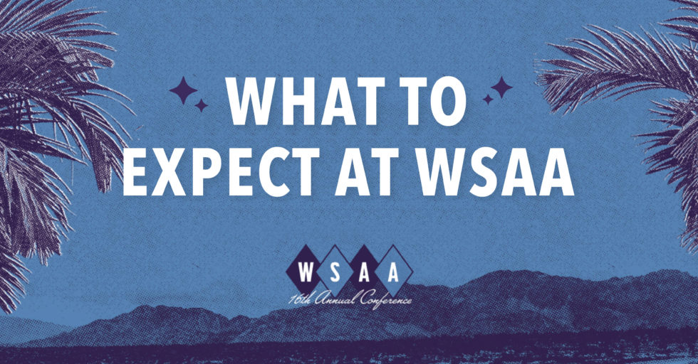 Attending WSAA 2019? Here’s What You Can Expect